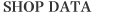 SHOP DATA